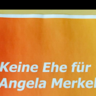 „Es geht um die Zukunft unserer Gesellschaft. Daher: <br />Keine Ehe für Angela Merkel!“